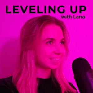leveling up with lana