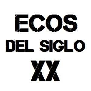 Ecos del siglo XX