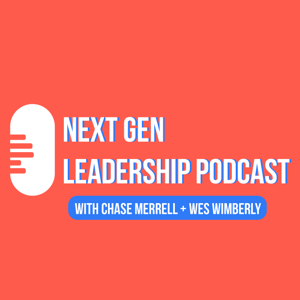 Next Gen Leadership Podcast