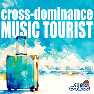 cross-dominance MUSIC TOURIST
