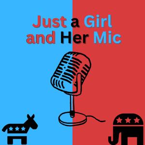 Just a Girl and Her Mic