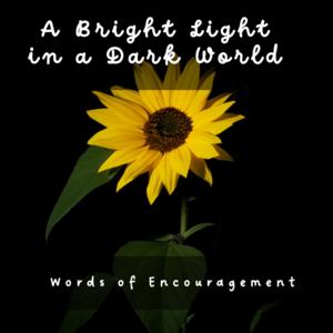 A Bright Light in a Dark World
