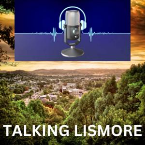 Talking Lismore