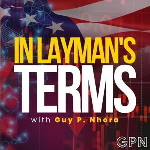 In Layman’s Terms with Guy Nohra