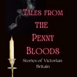 Tales from the Penny Bloods: Stories of Victorian Britain