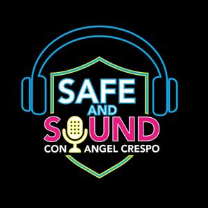 Safe and Sound con Ángel Crespo