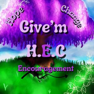 Give'm H.E.C.