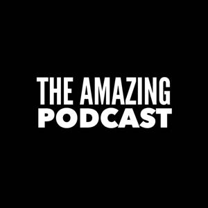 The Amazing Podcast