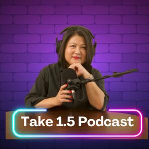 Take 1.5 Podcast: Stories From The In-Between