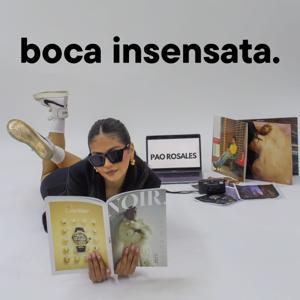 Boca Insensata- Pao Rosales