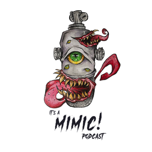 It’s A Mimic!