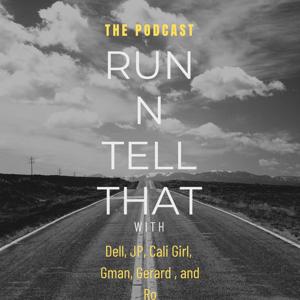 Run N Tell That Podcast