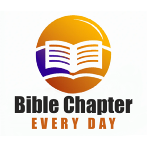 Bible Chapter Every Day Podcast