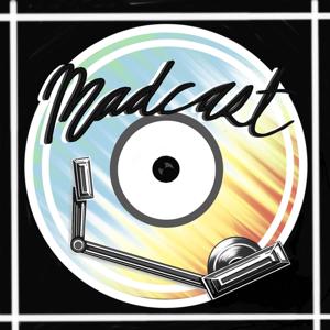 The Madcast