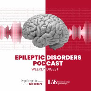 Epileptic Disorders Podcast: Weekly Digest by EPDInternship