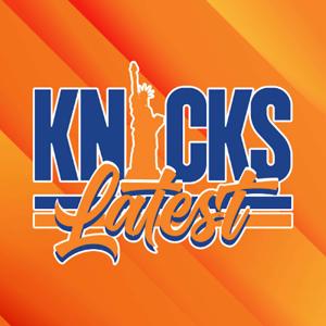 Knicks Latest | New York Knicks Daily Podcast