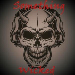 Something Wicked