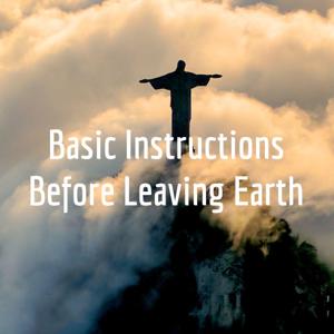 Basic Instructions Before Leaving Earth