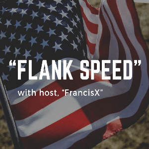 ”FLANK SPEED” w/ host, Francis X.