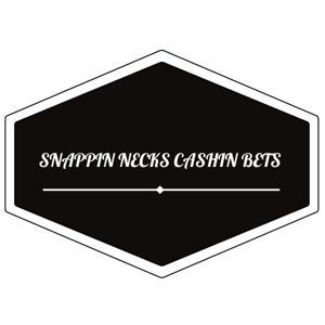 Snappin Necks Cashin Bets