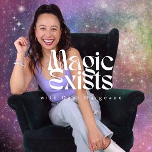 Magic Exists with Dani Margeaux