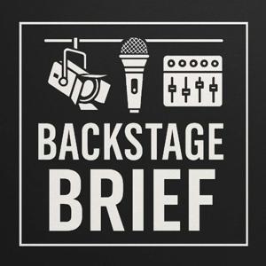 The Backstage Brief