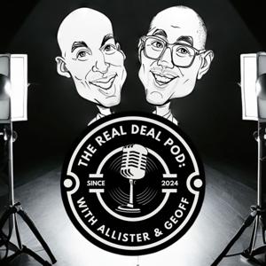 The Real Deal Pod: Allister Carrington & Geoff Lee’s Pro Insights in Real Estate