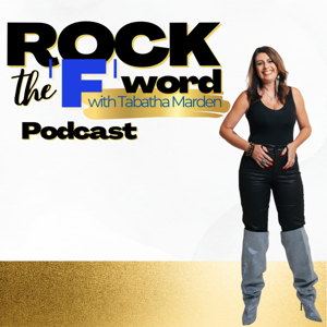 ROCK the "F" word with Tabatha Marden