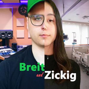 Breit & Zickig