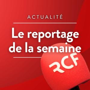 Le reportage de la semaine