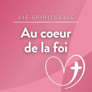 Au cœur de la foi · RCF Savoie