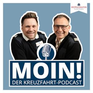 MOIN! Der Kreuzfahrt-Podcast by HEIMATHAFEN | Kreuzfahrt-Reisebüro
