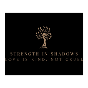 Strength in Shadows