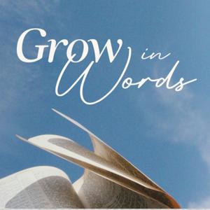 Grow In Words