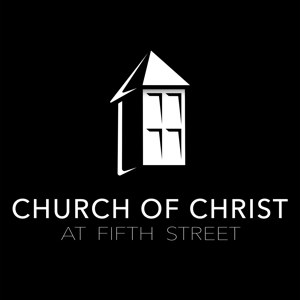 Church of Christ at Fifth Street by The Church of Christ at Fifth Street