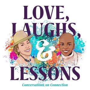 Love, Laughs, and Lessons
