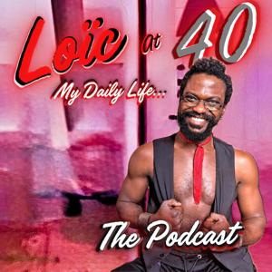 Loïc At 40. Invites You On His Journey.