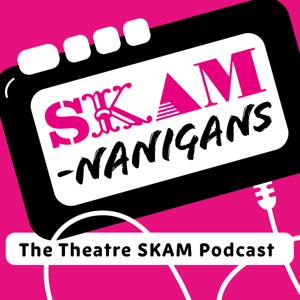 SKAMnanigans: The Theatre SKAM Podcast