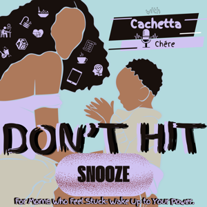 Don’t Hit Snooze