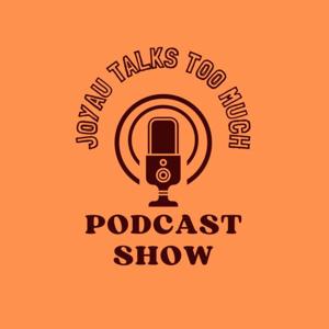 Joyau talks too much