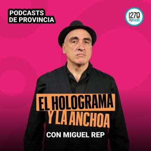 El Holograma y la Anchoa, por Miguel Rep