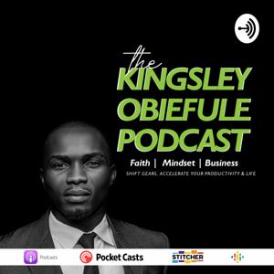 THE KINGSLEY OBIEFULE PODCAST