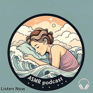ASMR Podcast Nighttime