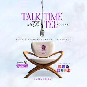 Talk Time With Tee(TTWT)