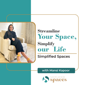 Simplified Spaces With Mansi Kapoor