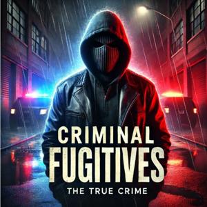 Criminal Fugitives