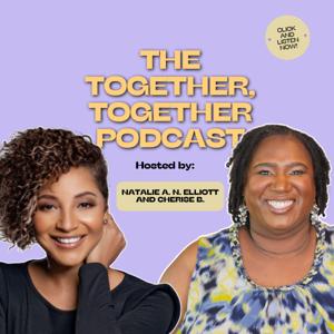 Together Together Podcast
