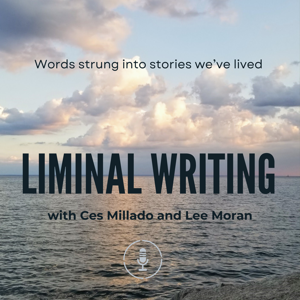 Liminal Writing with Ces and Lee