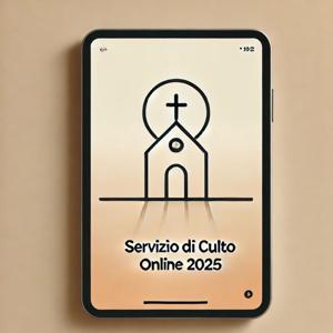 SERVIZIO DI CULTO ONLINE 2025