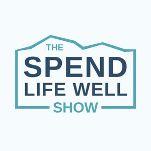 The Spend Life Well Show